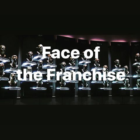 Face of the Franchise Ep.44