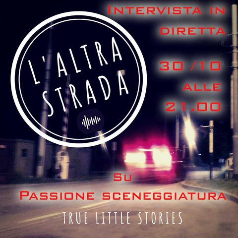 Intervista al podcast L'ALTRA STRADA