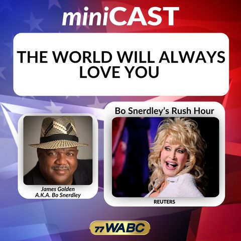 The World Will Always Love You