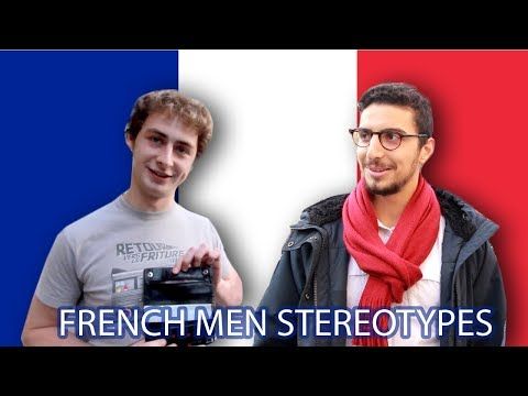 French Men Stereotypes: French React