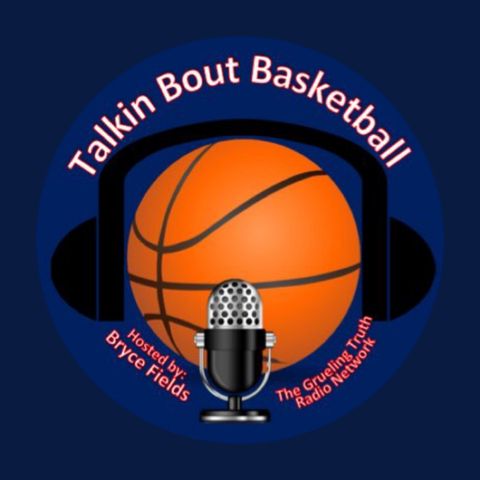 Talkin Bout Basketball Podcast Ep. 4