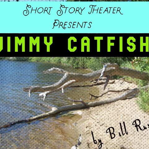 Jimmy Catfish S2 - E09