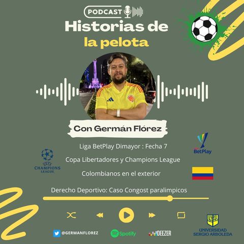 Temp.5. Ep. 5. Liga Betplay, libertadores, 8vos de Champions, Colombianos en el exterior y derecho deportivo