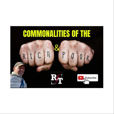 Commonalities of the Rich & Poor - 3:22:21, 6.55 PM