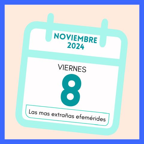 131 Las efemérides de Noviembre mas raras del mundo