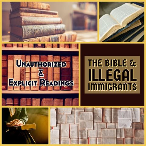 The Bible & Illegal Immigrants