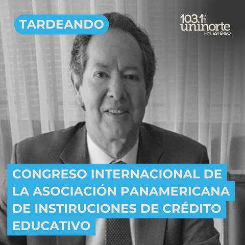 Congreso Internacional de la Asociación Panamericana de Instituciones de Crédito Educativo