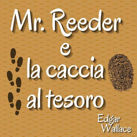 Mr. Reeder e la caccia al tesoro - Edgar Wallace