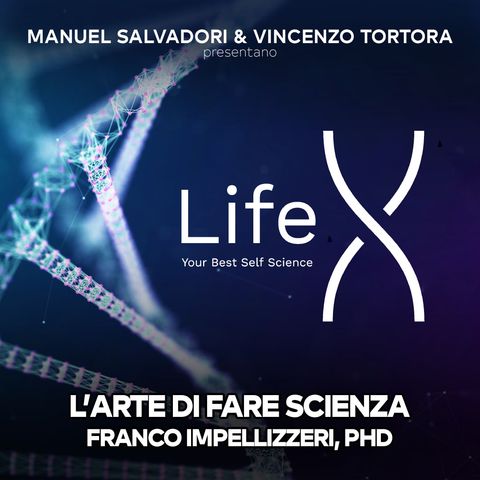 35 - LifeX - L'arte di fare Scienza