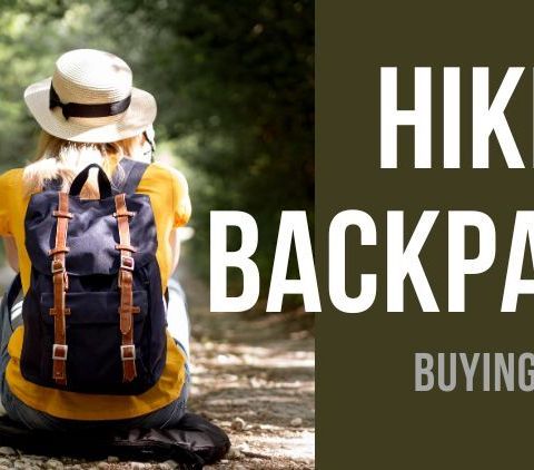 A Short and Easy Hiking Backpack Buying Guide