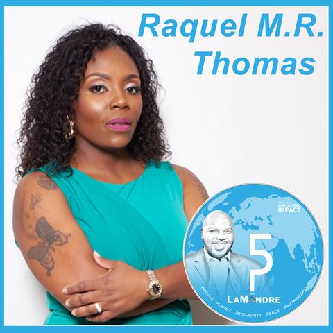 5P with LaMondre episode 011 Raquel M. R. Thomas