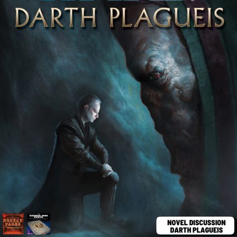 Sacred Jedi Texts: Darth Plagueis Novel Discussion