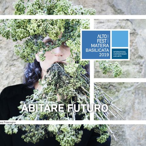 Approdo Futuristico - Altofest Matera Basilicata 2019