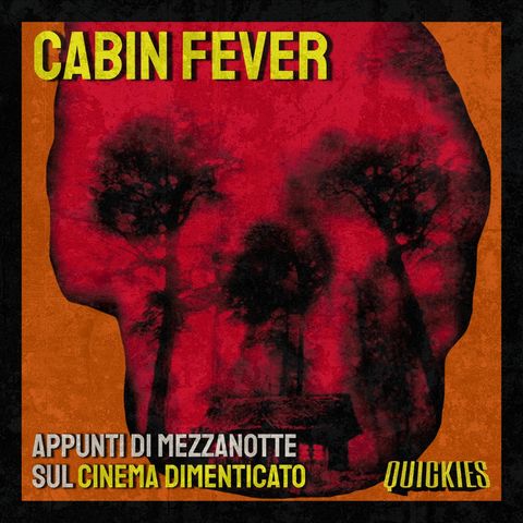 Cabin Fever