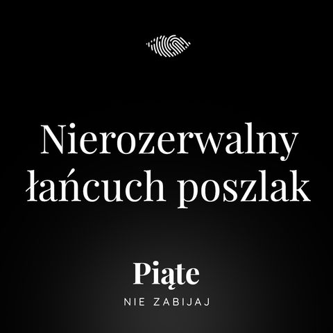 27. Nierozerwalny łańcuch poszlak