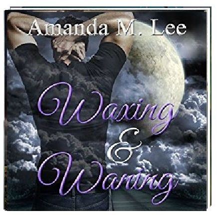 Waxing & Waning By Amanda M. Lee Narrated By Angel Clark
