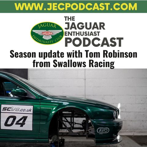 Episode 90: Season update with Tom Robinson from Swallows Racing