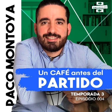 Un café antes del partido - Paco Montoya