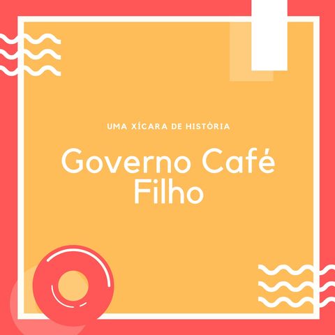 Governo Café Filho.