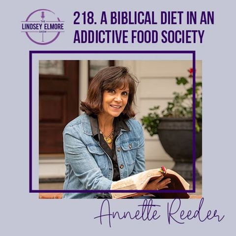 A Biblical Diet in an Addictive Food Society | Annette Reeder