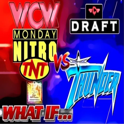 What If Episode One - WCW Draft
