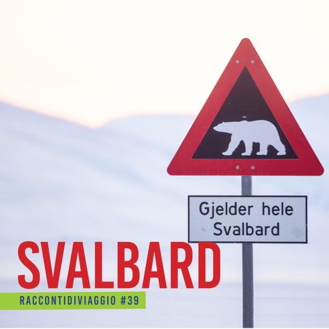 #39_st2 Non solo orsi polari: le Svalbard raccontate da Francesca Mazzoni