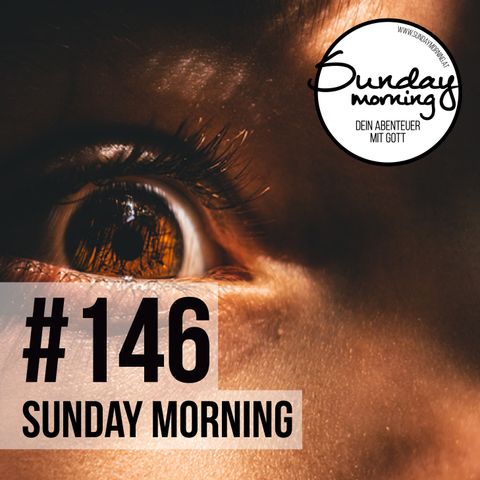 FEARLESS - Der Furcht in die Augen schauen - Sunday Morning #146