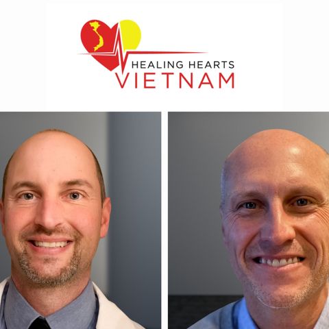 Dr. Tom Forsberg and Dr. Chad Hoyt: Founders of Healing Hearts Vietnam