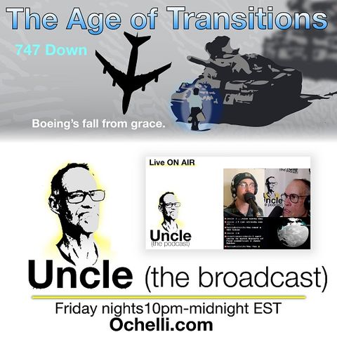 The Age of Transitions and Uncle 4-5-2024
