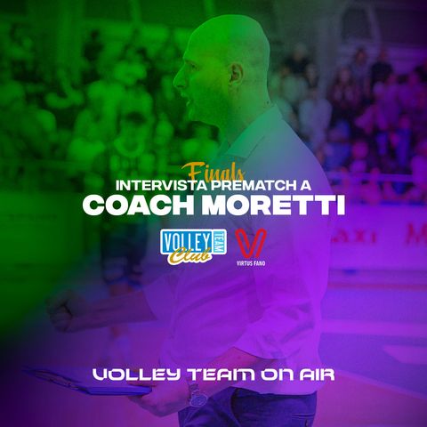 Coach Moretti parla di gara due con Fano