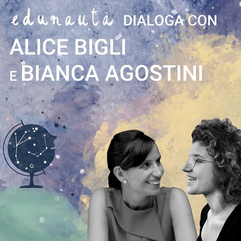 Giovani e partecipazione con Alice Bigli e Bianca Agostini