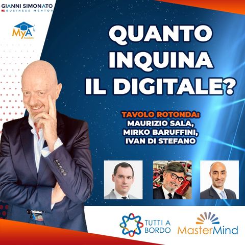 #128 Quanto inquina il Digitale? Q&A - MasterMind 18.02 - Gianni Simonato CEO Mentor.