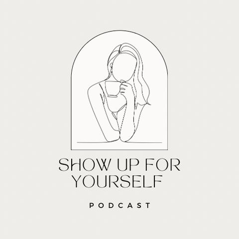 Ep 4: Showing Up For Yourself During the HOLIDAYS