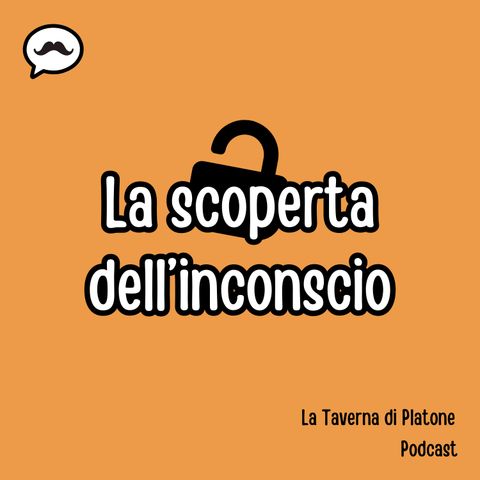 #33 - La scoperta dell'inconscio - Freud