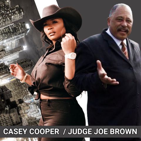 JUDGE JOE BROWN and CASEY COOPER WEIGH IN ON DON LEMON, RACE, PTSD and PROPAGANDA THRU MEDIA