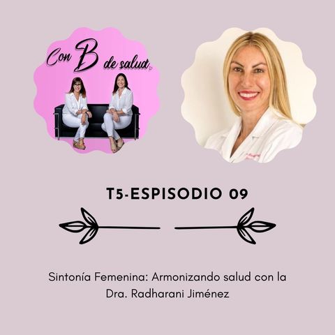 Sintonía Femenina: Armonizando Salud con la Dra. Radharani Jiménez