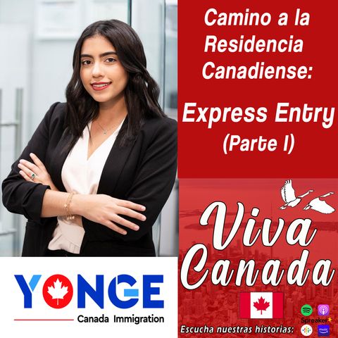 Camino a la Residencia Canadiense - Express Entry I
