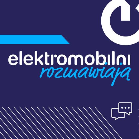 #9 Elektromobilni Rozmawiają - Tomasz Mucha, Komunikacja Produktowa, MB Cars | MBCE