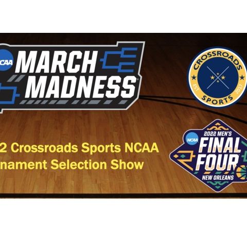 CSR NCAA Tournament Selection Show Special