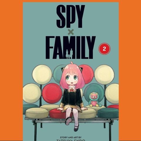 Graphic Thoughts #11 Manga Manga with Kingdom of Z, Spy Family, and Syrup