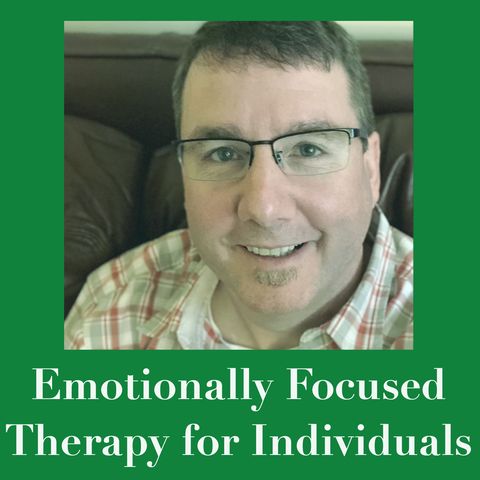 Emotionally Focused Therapy for Individuals