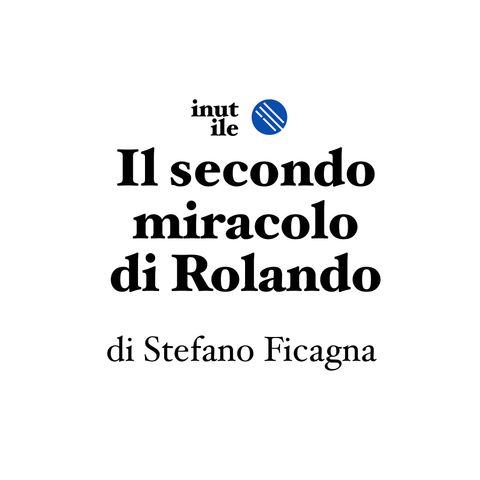 Il secondo miracolo di Rolando - Racconti 243