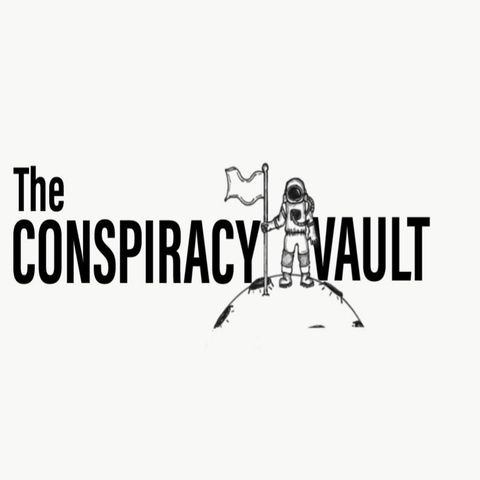 NEW PODCAST - The Conspiracy Vault Introduction