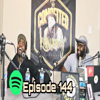 The Conceited Knowbody EP 144 Jason and I