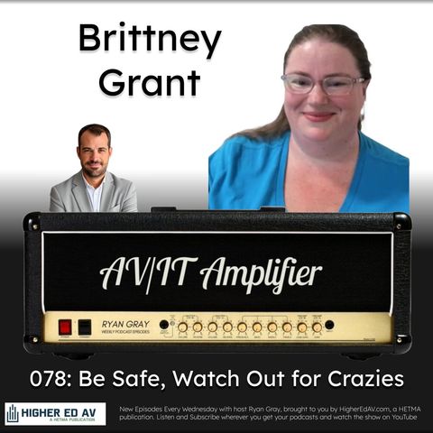 078: Be Safe, Watch Out for Crazies with Brittney Grant