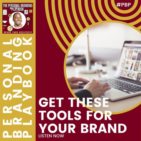You Need These Tools for Your Personal Brand