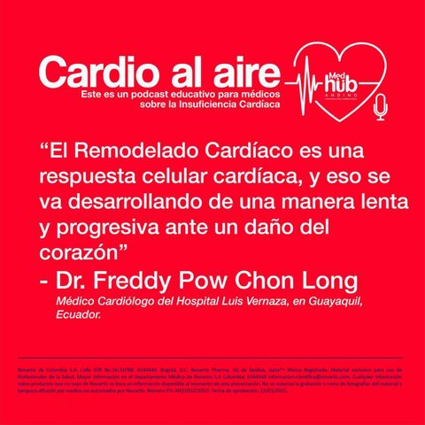 EP 4. Cardio al Aire: Uso del Ecocardiograma en IC con el Dr. Freddy Pow Chon Long