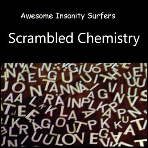 Scrambled Chemistry