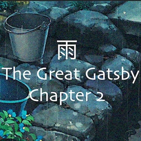 The Great Gatsby (Chapter 2)