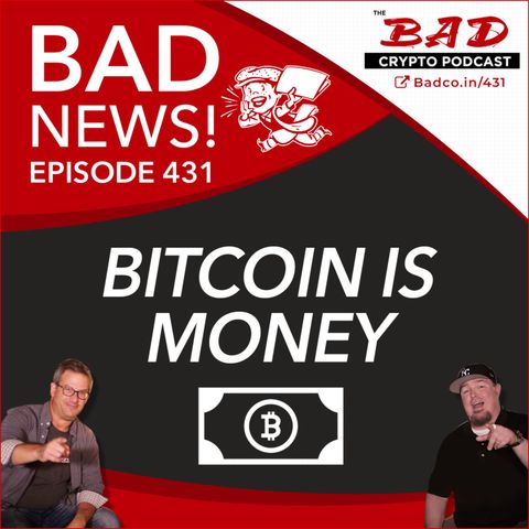 Bitcoin is Money! Judd Armstrong of Unlisted, and Shatner NFTs!  431